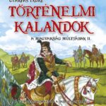 120497865_2036.jpg Történelmi kalandok a magyarság múltjában 2. - A felvilágosodástól a dualizmusig