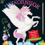 Rejtőzködő unikornisok 1. - Kifestőfüzet kaparós és színezős oldalakkal