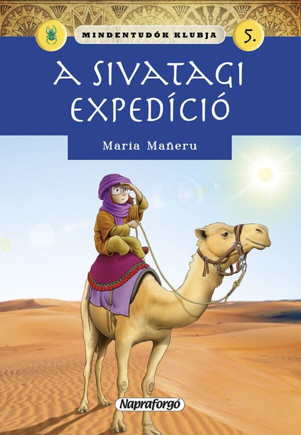 120498863_2683.jpg Mindentudók klubja 5. - A sivatagi expedíció