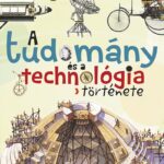 120500355_3022.jpg A tudomány és a technológia története