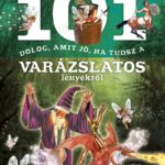 120500549_2292.jpg 101 dolog, amit jó, ha tudsz a varázslatos lényekről