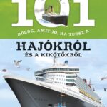 120500584_3184.jpg 101 dolog, amit jó, ha tudsz a hajókról és a kikötőkről