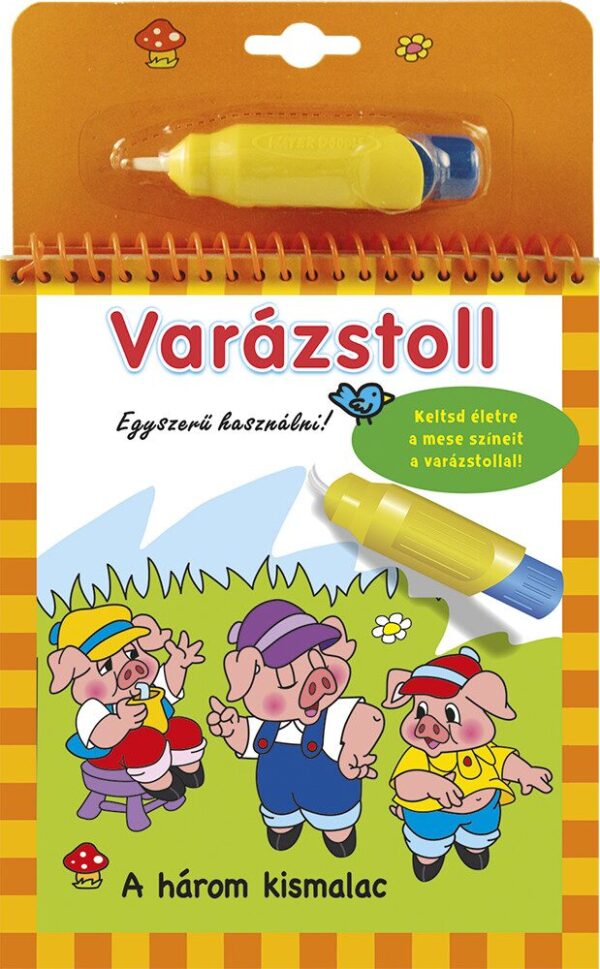 Varázstoll - A három kismalac