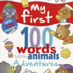 My First 100 Words with Animals - Adventures