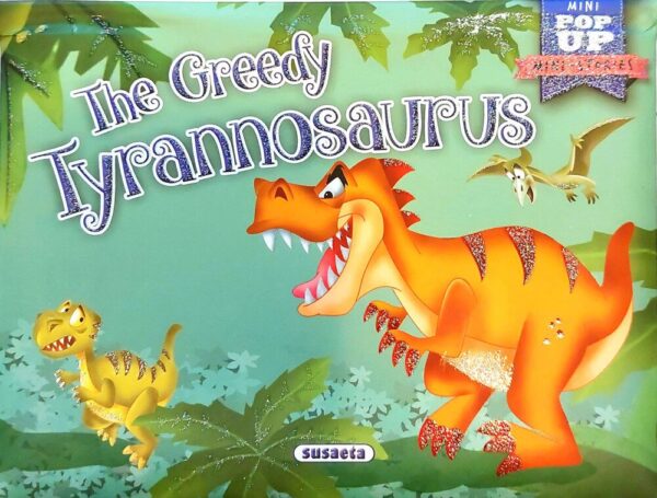 120666673_3422.jpg Mini-Stories POP UP - The Greedy Tyrannosaurus