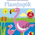 Kedvenceink matricásfüzete - Flamingók