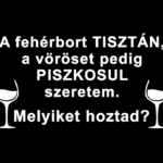 Lábtörlő – Fehérbort tisztán, a vöröset pedig piszkosul szeretem.