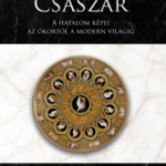 101517911_tizenkt_csszra_hatalom_kpei_az_kortl_a_modern_vilgig_400.png Tizenkét császár