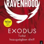 102997976_9789635801794.jpg The Ravenhood - Exodus - Éldekorált kiadás