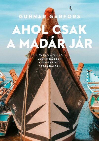 105773585_9789632787008.jpg Ahol csak a madár jár
