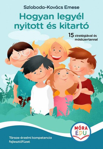 107331958_9789636033101.jpg Hogyan legyél nyitott és kitartó