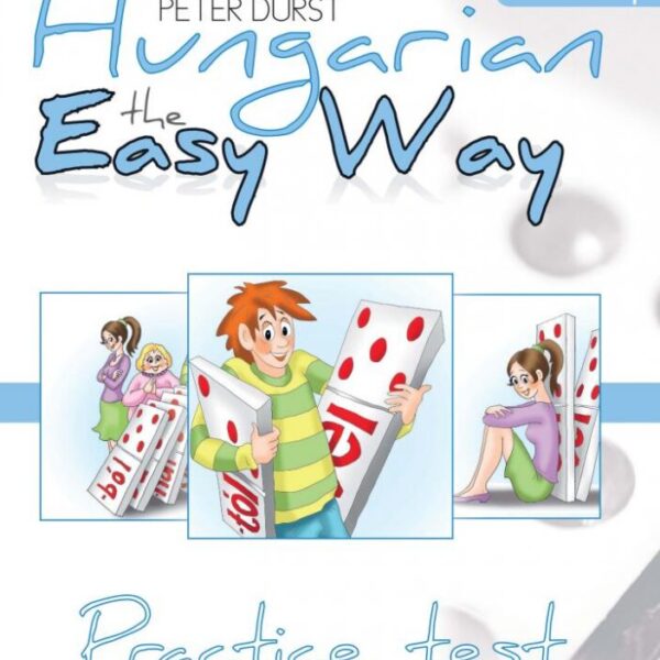 Hungarian the Easy Way Practice Test