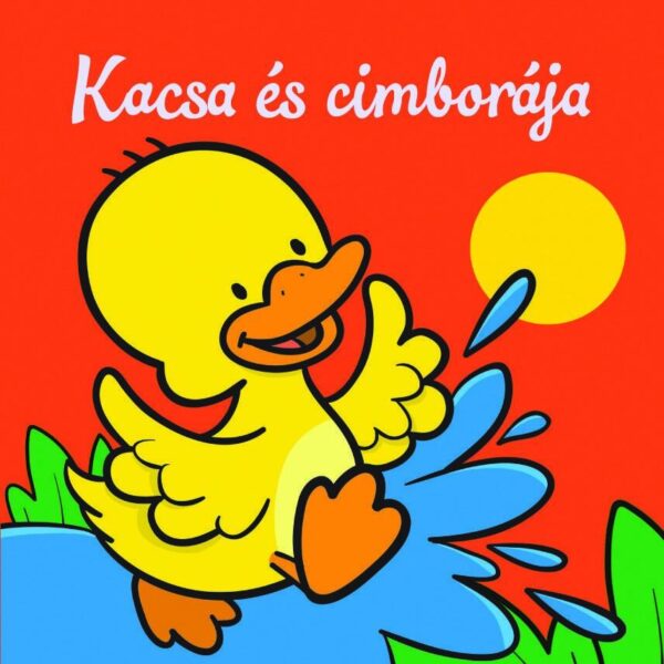 112029051_9786155612176.jpg Kacsa és cimborája – Állati kalandok – Szivacskönyv