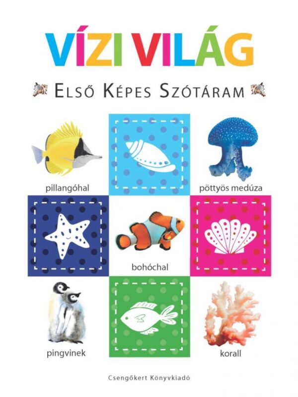 113392420_9786155612770.jpg Vízi világ – Első képes szótáram