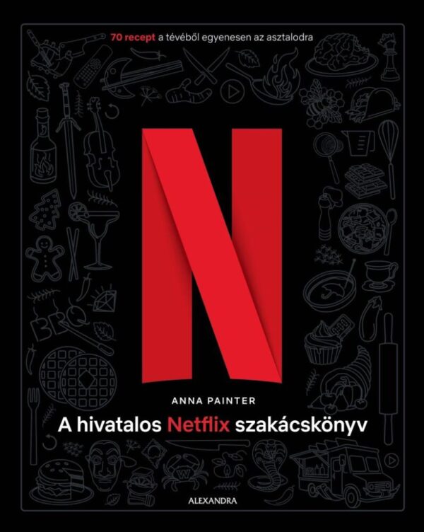 115536941_9789635826087.jpg A hivatalos Netflix-szakácskönyv