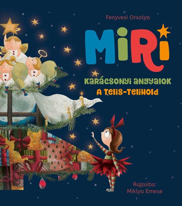 115726921_9789632947846.jpg Miri - Karácsonyi angyalok - A telis-telihold