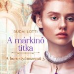 A márkinő titka / A borostyánszemű 3. (bővített újrakiadás)