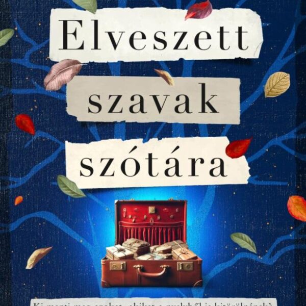 119256878_4099090.jpg Elveszett szavak szótára