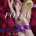 A fogság gyönyöre - bővített újrakiadás - A főnök 1. - Éldekorált kiadás