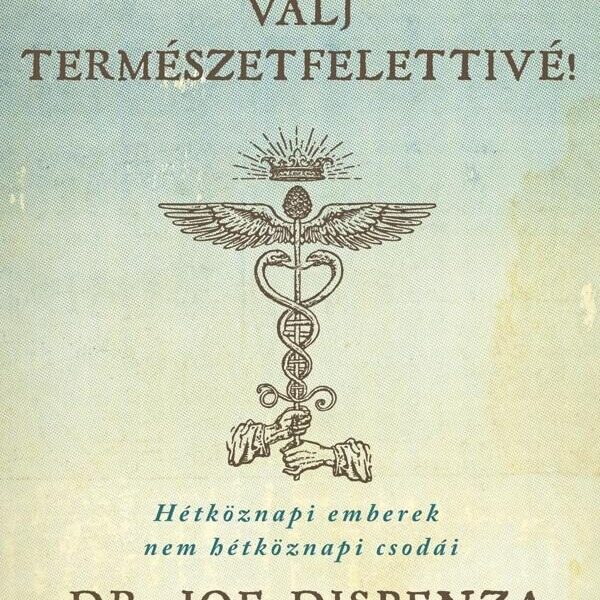 119661896_9789632916651.jpg Válj természetfelettivé!