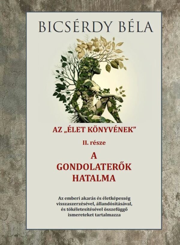 120681553_9786155144615.jpg Az élet könyve és a gondolaterők hatalma II. kötet