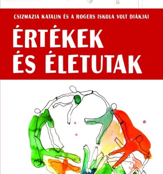 Értékek és életutak