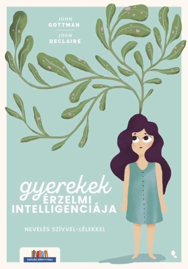 120809080_9789634758433.jpg Gyerekek érzelmi intelligenciája