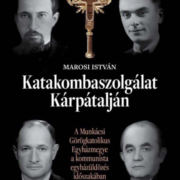 Katakombaszolgálat Kárpátalján