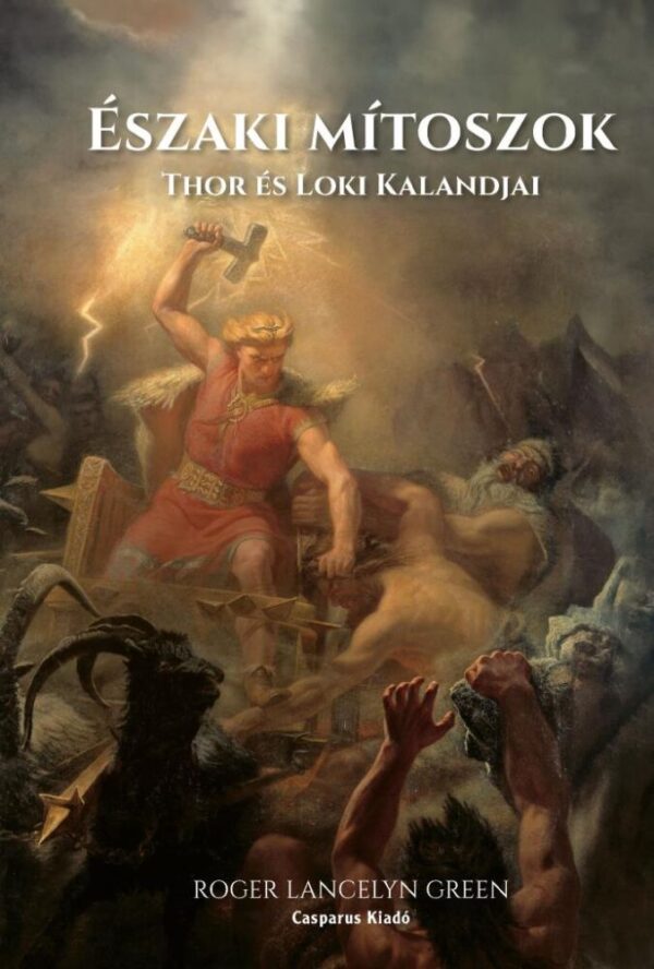 121187520_eszaki_mitoszok.jpg Északi mítoszok - Thor és Loki kalandjai