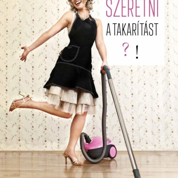 121187528_szeretni_a_takaritast.jpg Szeretni a takarítást!?