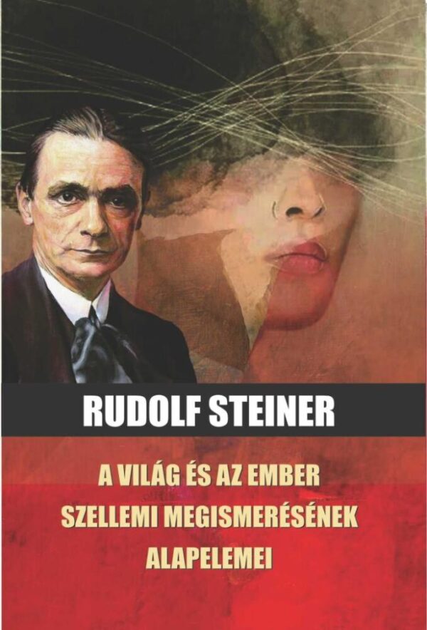 121234986_9786156432742.jpg A világ és az ember szellemi megismerésének alapelemei