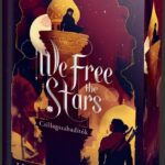 We Free the Stars – Csillagszabadítók - Éldekorált kiadás