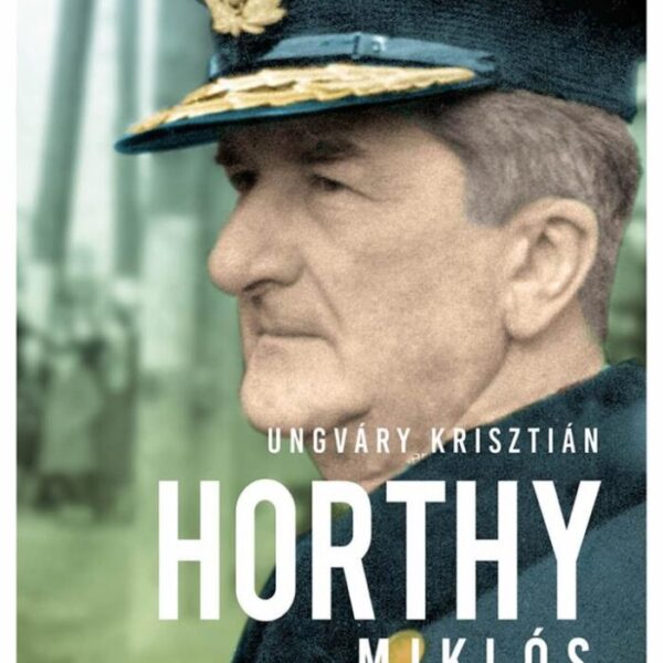 121393708_9789636870966.jpg Horthy