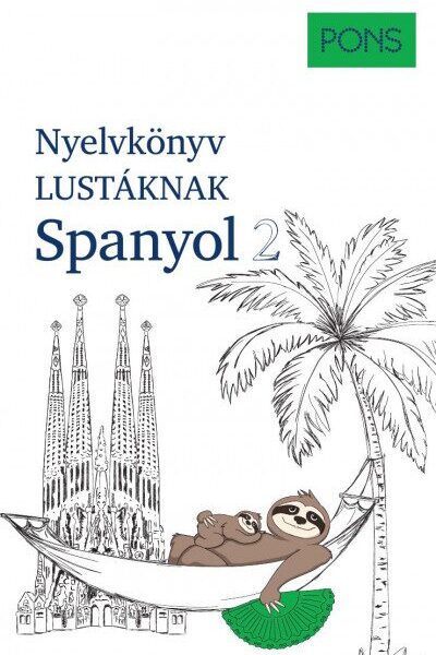 PONS Nyelvkönyv lustáknak - Spanyol 2
