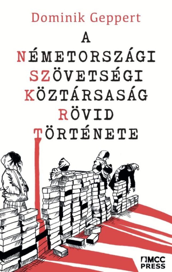 121717453_geppert_cover_final_1.jpg A Németországi Szövetségi Köztársaság rövid története