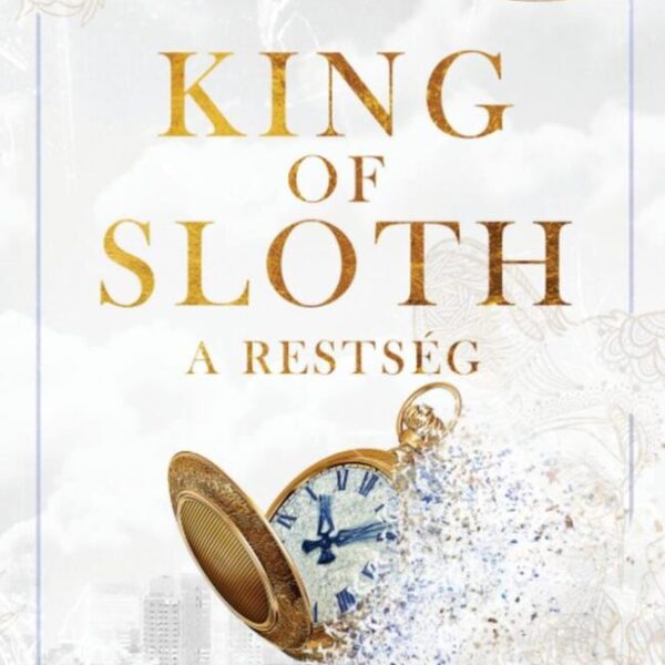 121722428_mx3106_king_of_sloth_a_restseg_borito_200k.jpg King of Sloth - A restség - Éldekorált kiadás