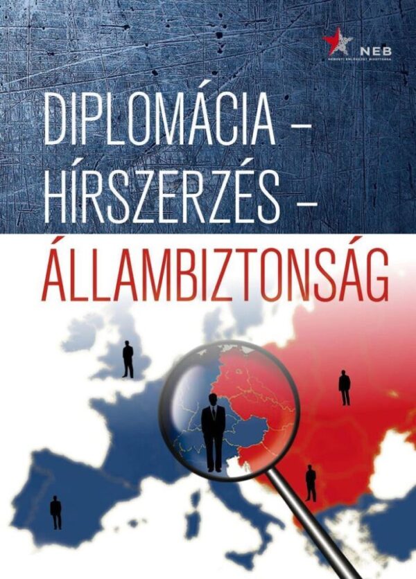 121772823_9786155656224.jpg Diplomácia – hírszerzés – állambiztonság