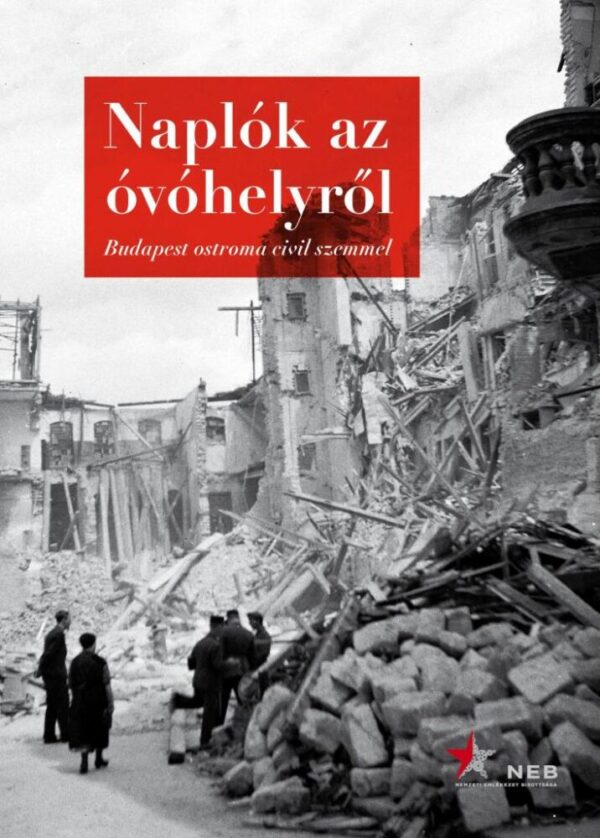 121772841_9786155656323.jpg Naplók az óvóhelyről - Budapest ostroma civil szemmel