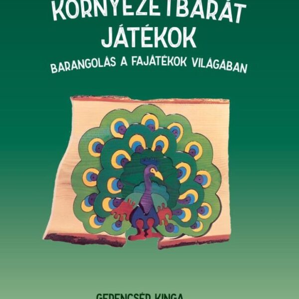 121772846_kornyezetbarat_jatekok.jpg Környezetbarát játékok