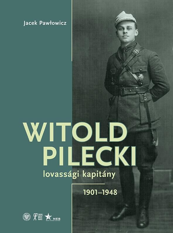 121772847_3829817.jpg Witold Pilecki lovassági kapitány - 1901-1948