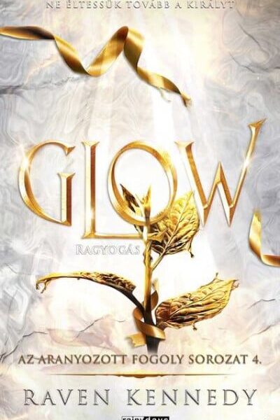 Glow - Ragyogás - Éldekorált kiadás