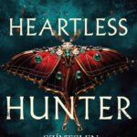 Heartless Hunter - Szívtelen vadász - Éldekorált kiadás