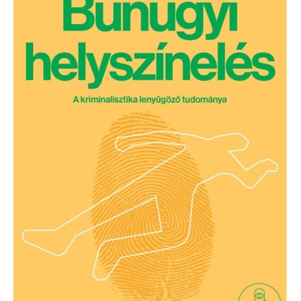 121965286_9789636850876.jpg Bűnügyi helyszínelés