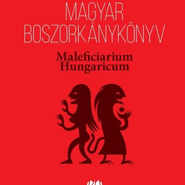 122076216_9789632788043.jpg Magyar boszorkánykönyv