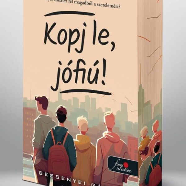 122082351_kopj_le_jofiu_eldekoralt.jpg Kopj le, jófiú! - Éldekorált kiadás