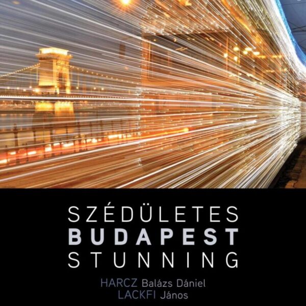 Szédületes Budapest / Stunning Budapest