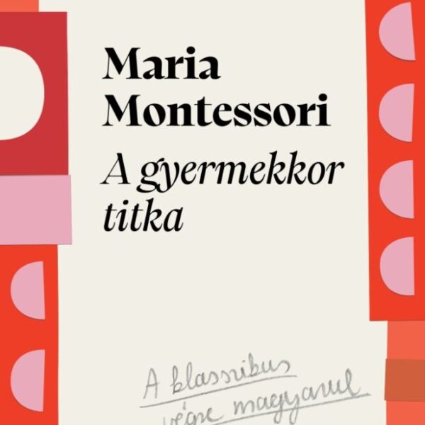 A gyermekkor titka