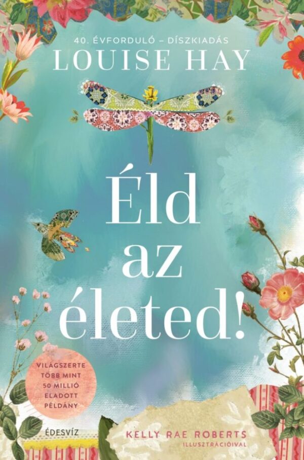Éld az életed! - 40. Évforduló - Díszkiadás