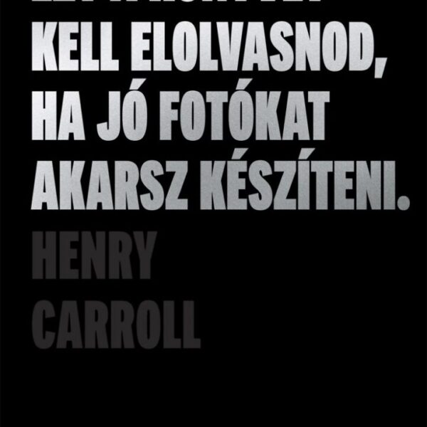 122593434_4980953.jpg Ezt a könyvet kell elolvasnod, ha jó fotókat akarsz készíteni (2. kiadás)