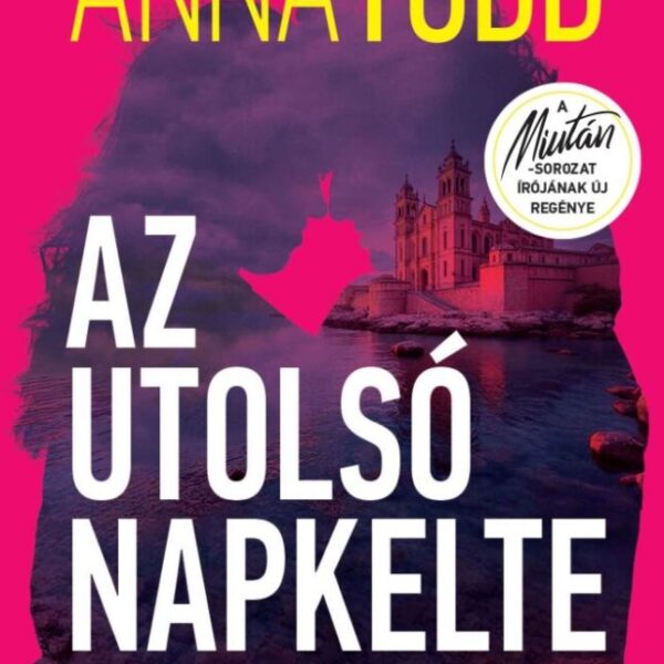 122607186_9789635669974.jpg Az utolsó napfelkelte